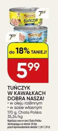 Tuńczyk w kawałkach w sosie własnym Dobra Nasza! +1 wariant